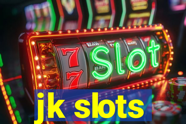 jk slots